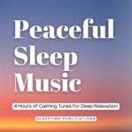 Peaceful Sleep Music cover image