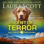 Scent of Terror : A Christian Romantic Suspense cover image
