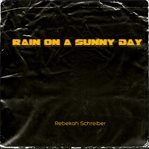 Rain on a Sunny Day cover image