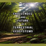 Challenges and Future of Terrestrial Ecosystems cover image