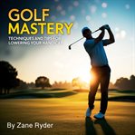 Golf Mastery cover image