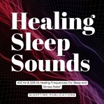 Healing Sleep Sounds Healing Sleep Sounds