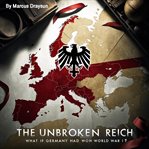 The Unbroken Reich cover image