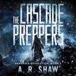 The Cascade Preppers cover image