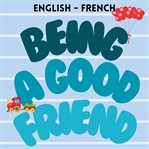Being a Good Friend cover image