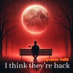 I Think They're Back cover image