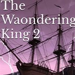 The Waondering King 2 cover image