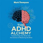 The Adhd Alchemy cover image