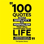 100 Quotes About Simplicity and Minimalism That Will Transform Your Life cover image