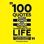 100 Quotes About Chaos and Order That Will Transform Your Life cover image