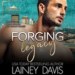 Forging Legacy cover image