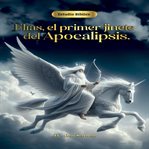 Elías, El Primer Jinete Del Apocalipsis cover image