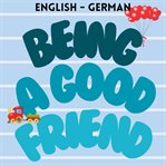 Being a Good Friend cover image