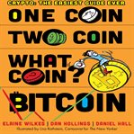 One Coin, Two Coin, What Coin? Bitcoin cover image