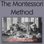 The Montessori Method cover image