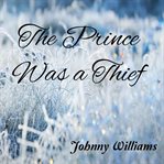 The Prince Was a Thief cover image