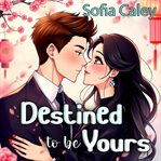 Destined to Be Yours cover image