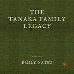 The Tanaka Family Legacy cover image