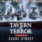 Tavern of Terror Volumes 4 - 6 cover image