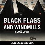Black Flags and Windmills cover image