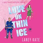 Love on Thin Ice cover image