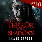 Terror in the Shadows Volume 10 cover image