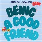 Being a Good Friend cover image
