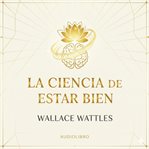 La Ciencia de Estar Bien : N/a cover image