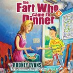 The Fart Who Came to Dinner W/Sound Effects cover image