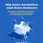 Big Data Analytics and Data Science cover image