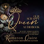 Our Scrappy Queen cover image
