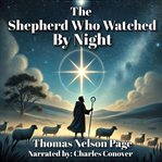 The Shepherd Who Watched by Night cover image