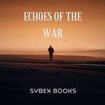 Echoes of the War cover image