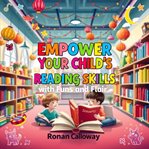 Empower Your Child's Reading Skills With Fun and Flair cover image
