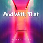 And With That cover image