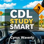 CDl Study Smart: Simplified cover image