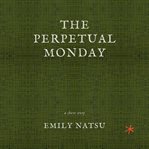 The Perpetual Monday cover image