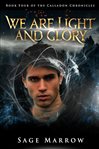 We Are Light and Glory cover image