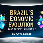 Brazil's Economic Evolution cover image