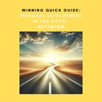 Winning Quick Guide: Personal Development in 365 Days - Optimism cover image