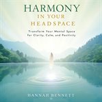 Harmony in Your Headspace cover image
