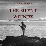 The Silent Witness cover image