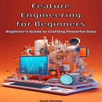 Feature Engineering for Beginners cover image