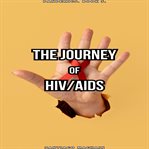 The Journey of HIV/Aids cover image