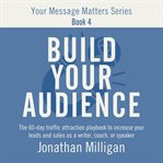 Build Your Audience cover image