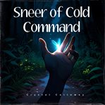Sneer of Cold Command cover image