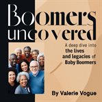 Boomers Uncovered cover image