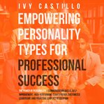 Empowering Personality Types for Professional Success cover image