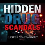 Hidden Drug Scandals: Unmasking Secrets of the Third Reich cover image