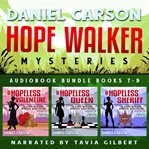 Hope Walker Mysteries: Audiobook Bundle : Books #7-9. Hope Walker Mysteries Audiobook Bundles cover image